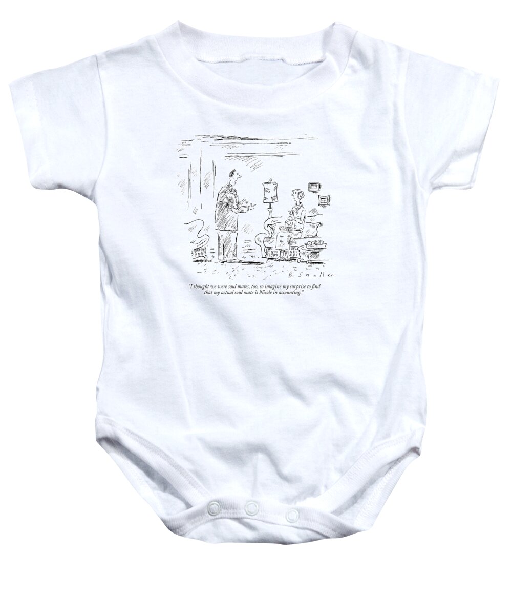Relationships Problems Divorce Marriage Word Play
 
(man Talking To A Woman In Living Room.) 120167 Bsm Barbara Smaller Baby Onesie featuring the drawing I Thought We Were Soul Mates by Barbara Smaller