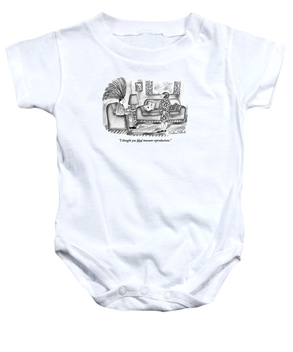 

 Man To Wife. He Is Sitting In Armchair Wearing Enormous Feathered Headdress. 
Fashion Baby Onesie featuring the drawing I Thought You Liked Museum Reproductions by Victoria Roberts