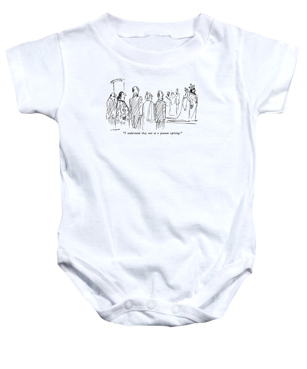 Royalty Baby Onesie featuring the drawing I Understand They Met At A Peasant Uprising by Al Ross