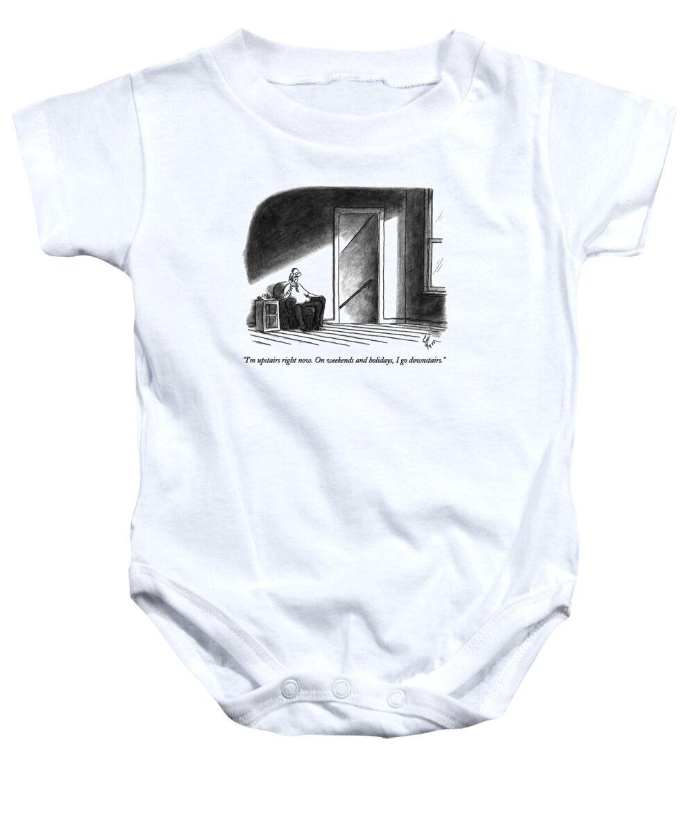 

 Man Says Into Telephone Baby Onesie featuring the drawing I'm Upstairs Right Now. On Weekends And Holidays by Frank Cotham