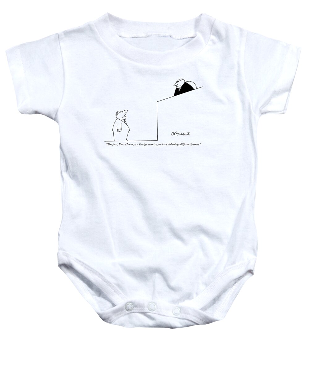 Court Baby Onesie featuring the drawing In Court, A Lawyer Addresses The Judge by Charles Barsotti