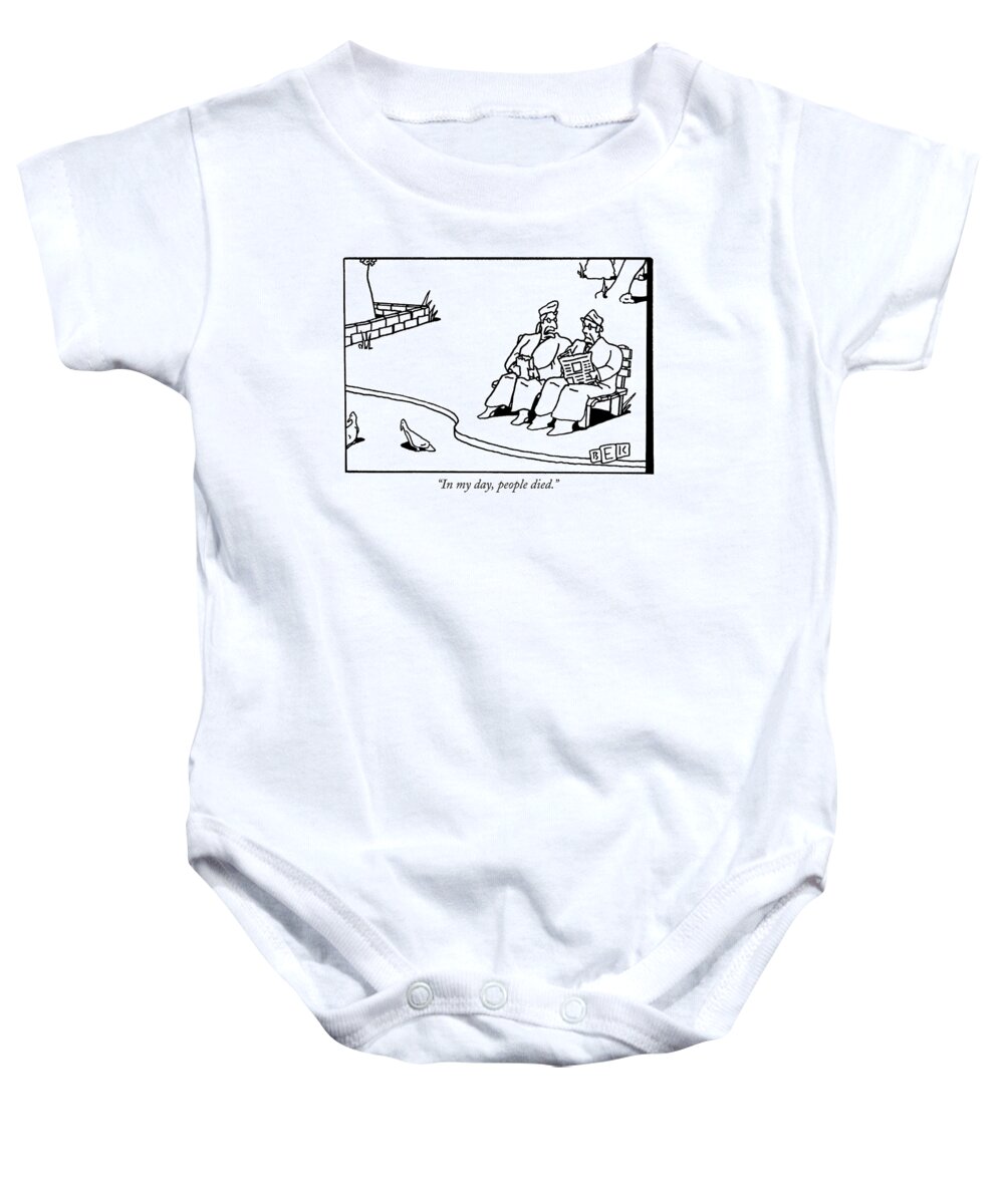 Death Baby Onesie featuring the drawing In My Day, People Died by Bruce Eric Kaplan