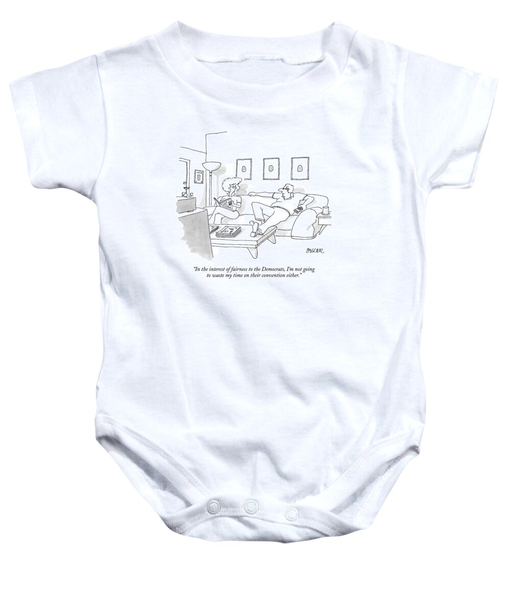 Presidential Candidates Baby Onesie featuring the drawing In The Interest Of Fairness To The Democrats by Jack Ziegler