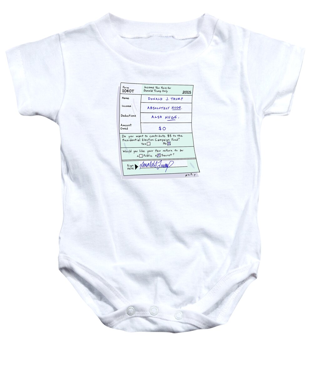 Income Tax Form For Donald Trump Only Baby Onesie featuring the drawing Income Tax Form For Donald Trump Only by Kim Warp