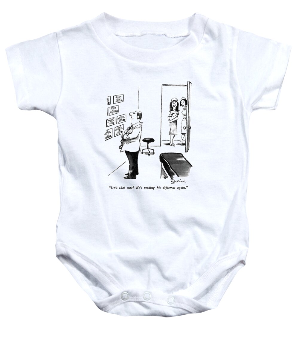 Doctors Baby Onesie featuring the drawing Isn't That Cute? He's Reading His Diplomas Again by Eldon Dedini