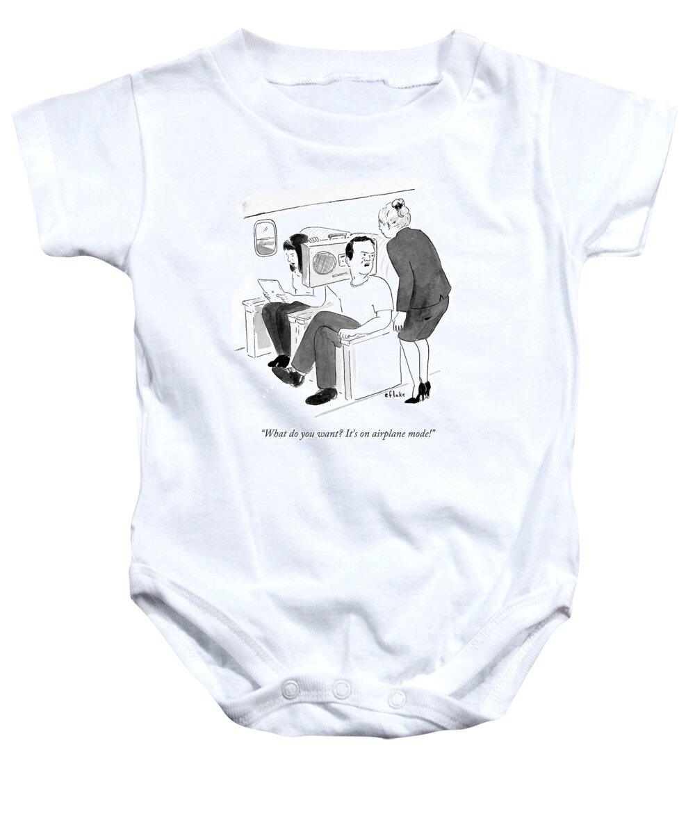 What Do You Want? It's On Airplane Mode!' Baby Onesie featuring the drawing It's On Airplane Mode by Emily Flake