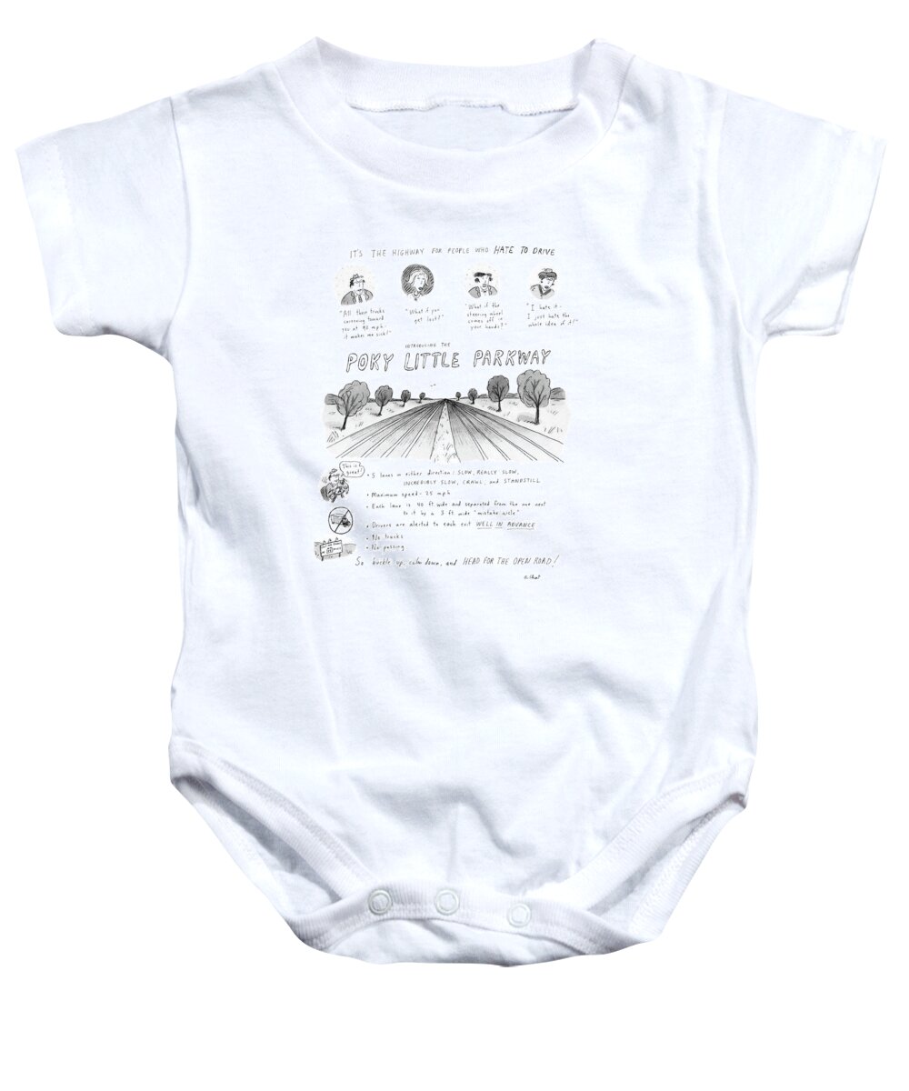 No Caption
Poky Little Parkway: Cartoon Describes Maximum Speed On 10-lane Road Baby Onesie featuring the drawing It's The Highway For People Who Hate To Drive by Roz Chast