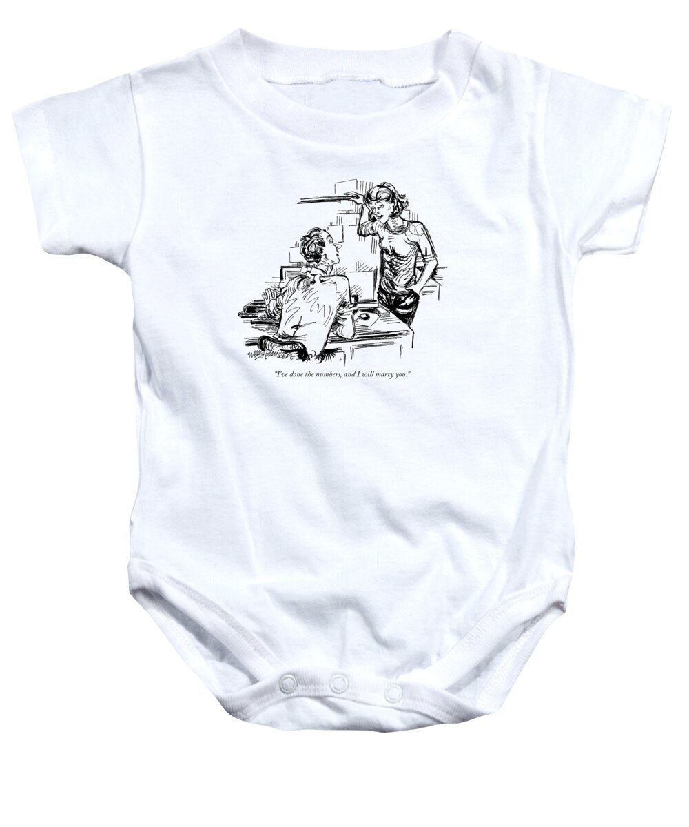 Proposals Baby Onesie featuring the drawing I've Done The Numbers by William Hamilton