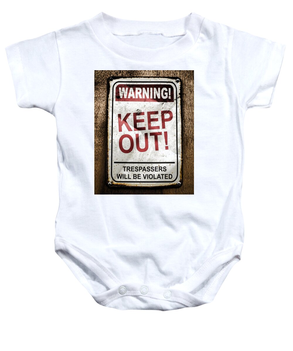 Keep Out Baby Onesie featuring the photograph Keep Out by Heather Applegate