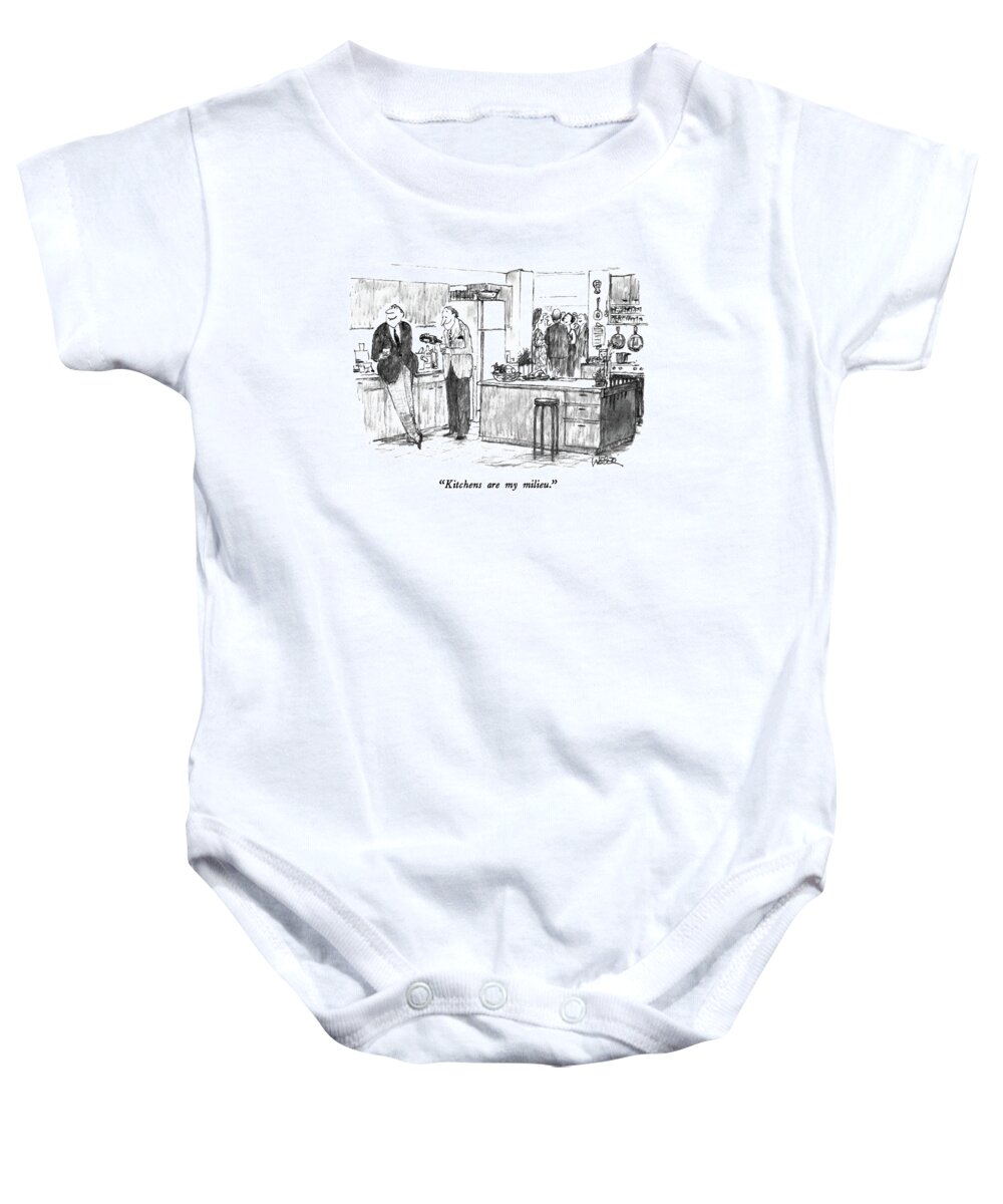 Kitchens Baby Onesie featuring the drawing Kitchens Are My Milieu by Robert Weber