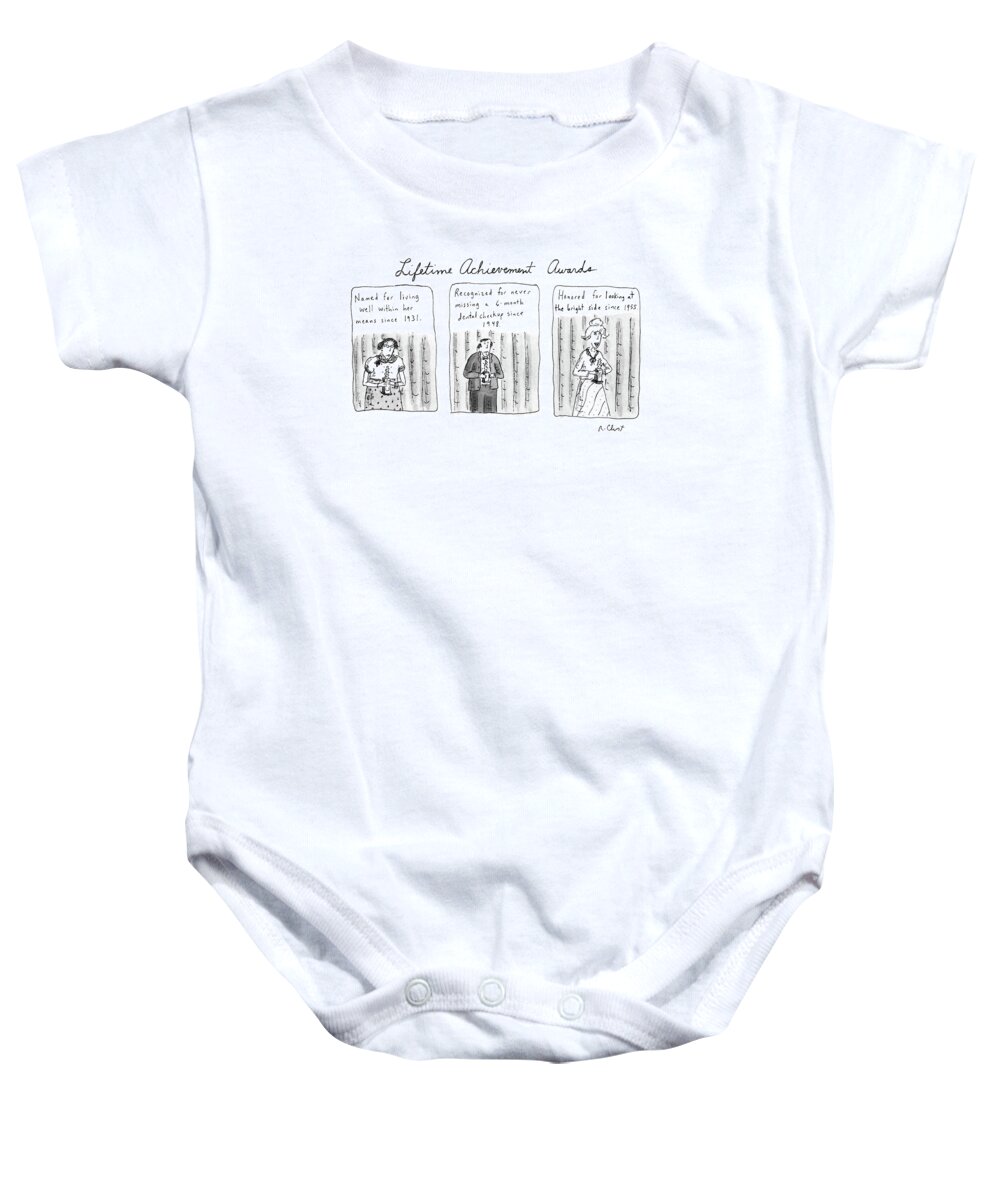 

Achievments Baby Onesie featuring the drawing Lifetime Achievement Awards by Roz Chast