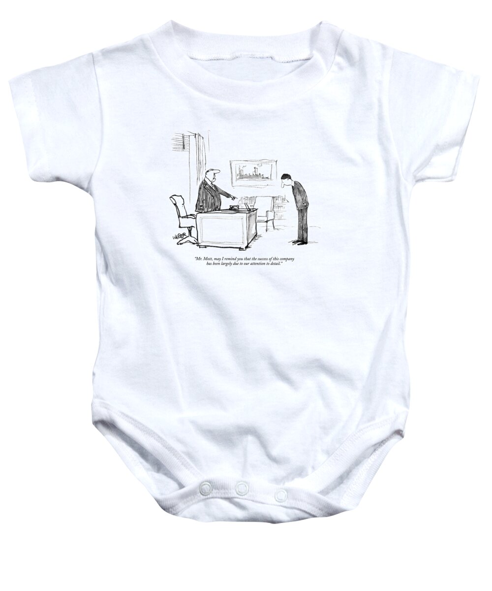 
(boss Talking To Employee Who Is Looking Down At His Untied Shoelace.) Management Baby Onesie featuring the drawing Mr. Mott, May I Remind You That The Success by Robert Weber