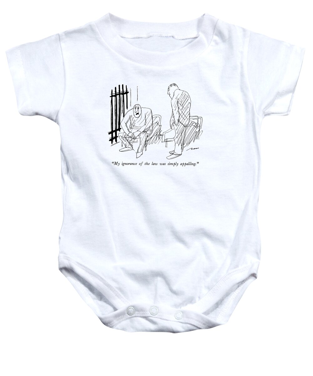 Crime Baby Onesie featuring the drawing My Ignorance Of The Law Was Simply Appalling by Al Ross
