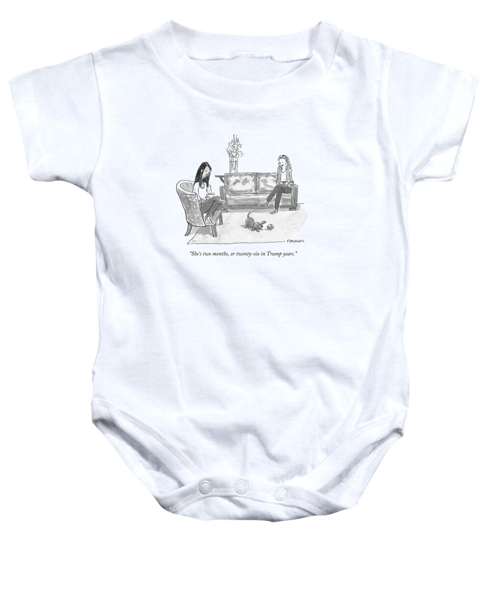 Trump Baby Onesie featuring the drawing She's Two Months by Pat Byrnes