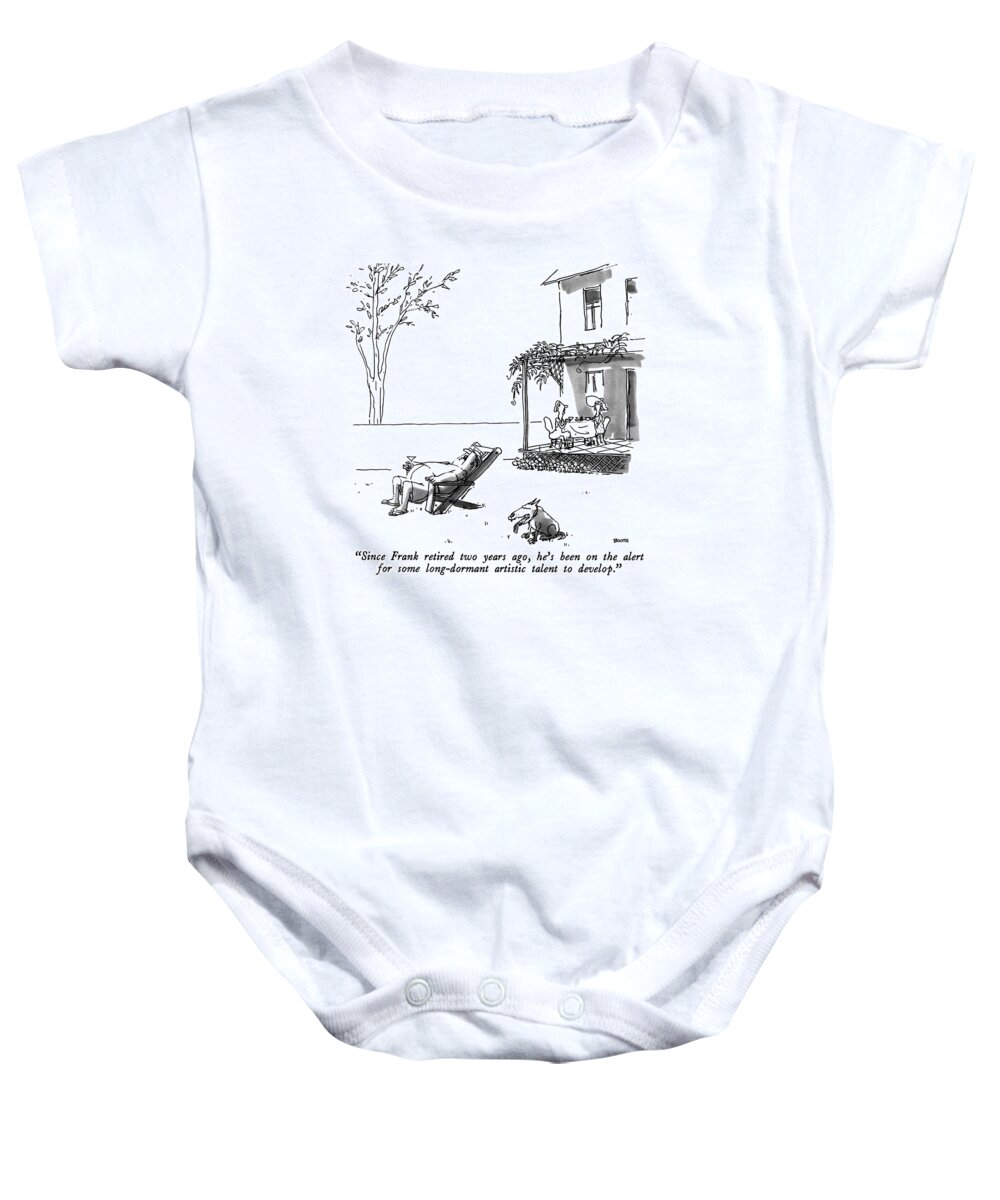 

 Woman To Friend On Porch Baby Onesie featuring the drawing Since Frank Retired Two Years Ago by George Booth