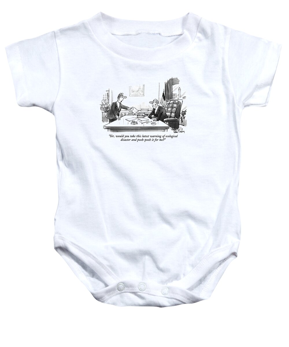 Government Baby Onesie featuring the drawing Sir, Would You Take This Latest Warning by Dana Fradon