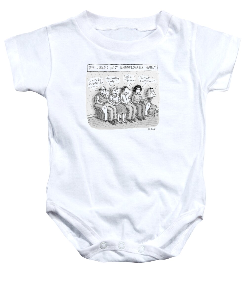 Unemployable Family Baby Onesie featuring the drawing Sitting On A Sofa -- The World's Most by Roz Chast