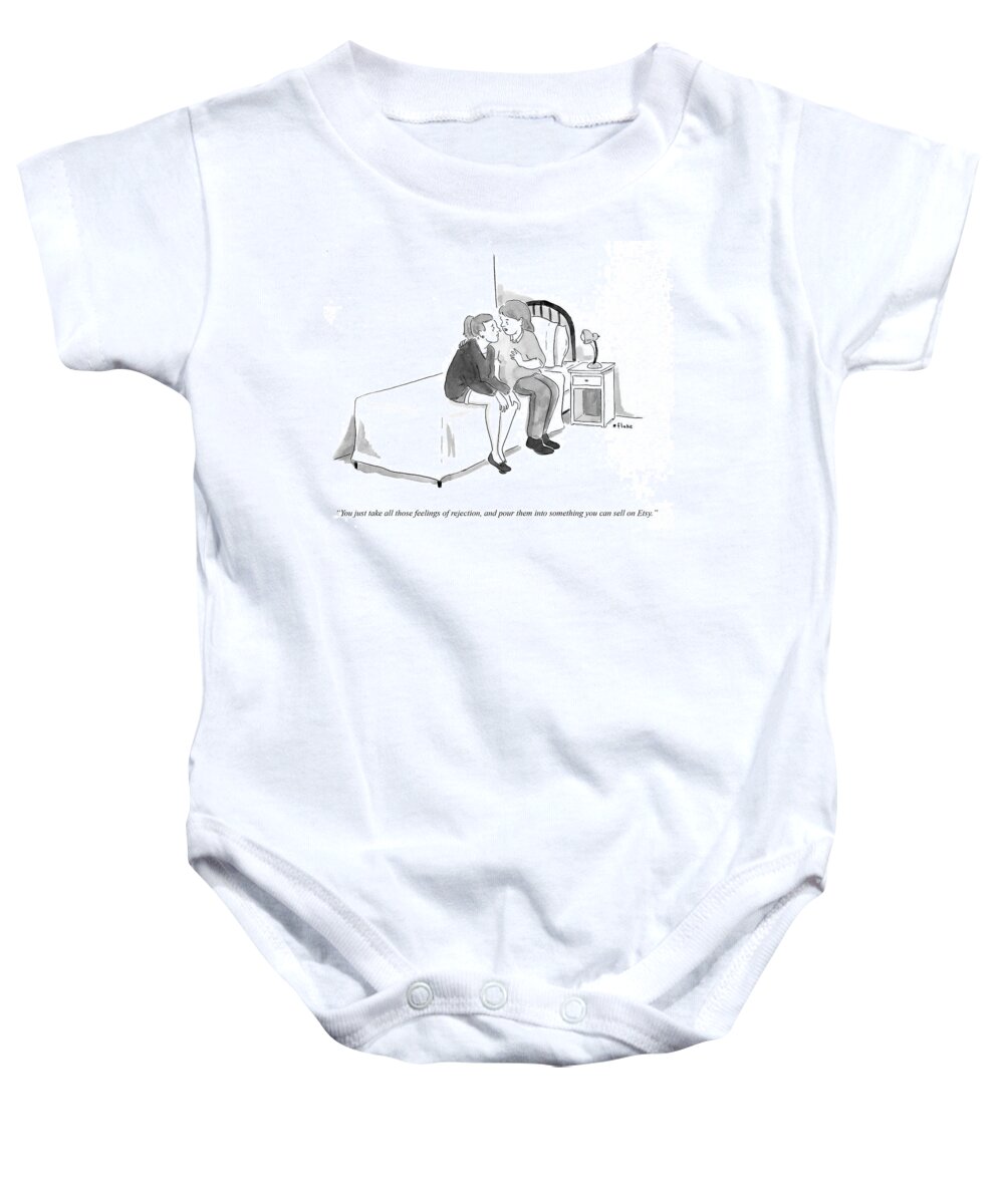 You Just Take All Those Feelings Of Rejection Baby Onesie featuring the drawing Something You Can Sell On Etsy by Emily Flake