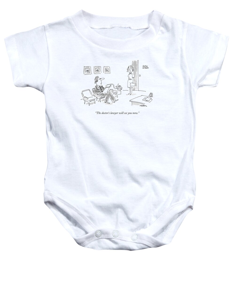 Receptionists Baby Onesie featuring the drawing The Doctor's Lawyer Will See You Now by Dean Vietor