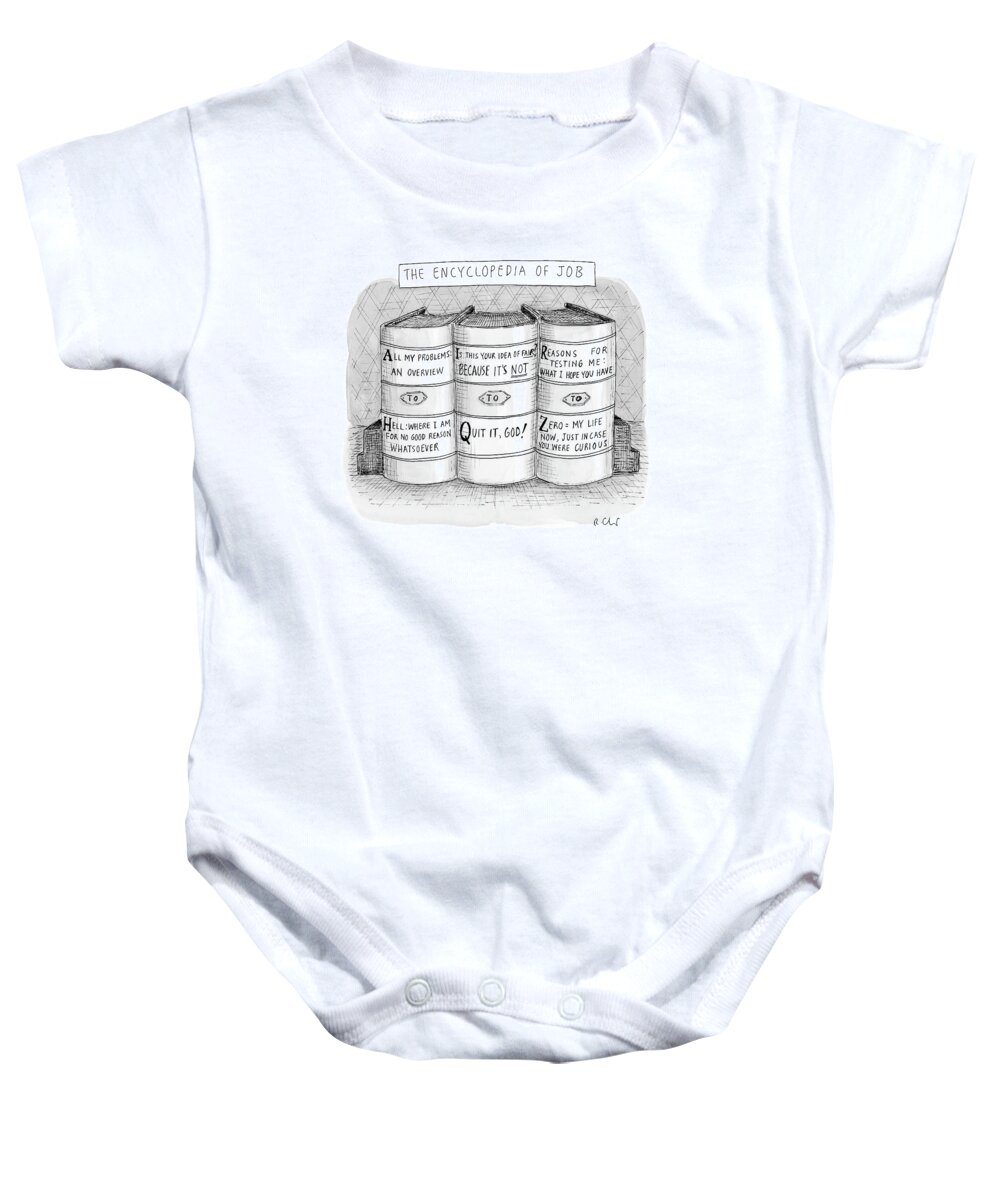 
(three Books Titled Baby Onesie featuring the drawing The Encyclopedia Of Job by Roz Chast