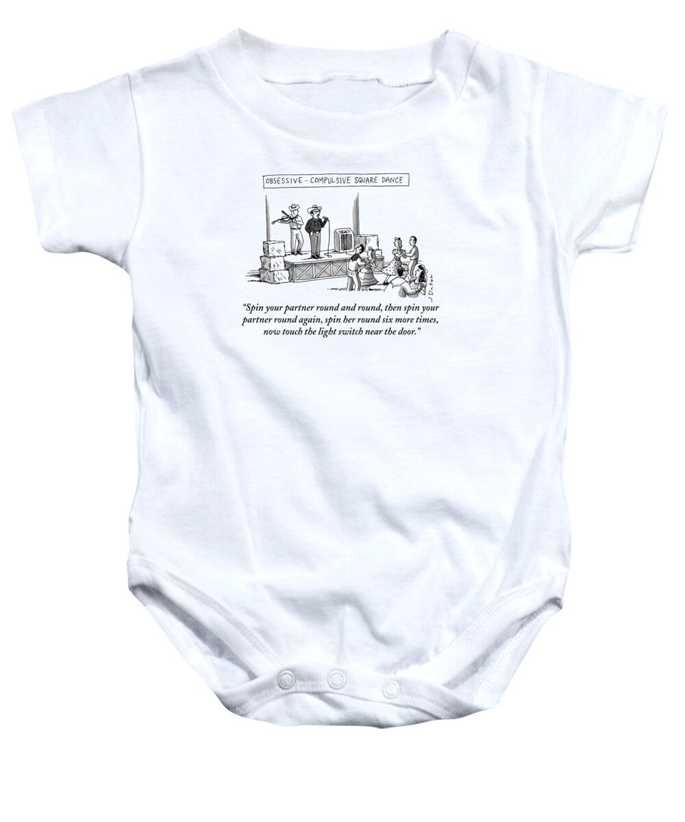 Spin Your Partner Round And Round Baby Onesie featuring the drawing Obsessive Compulsive Square Dance by Joe Dator