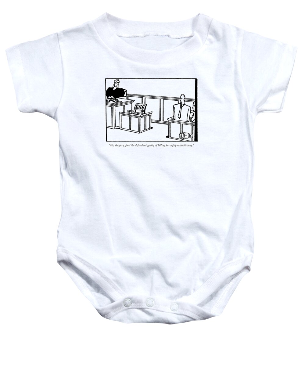 
(courtroom Scene.) Music Baby Onesie featuring the drawing We, The Jury, Find The Defendant Guilty by Bruce Eric Kaplan