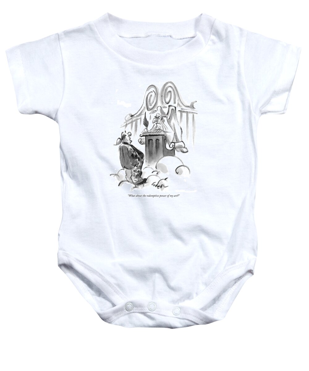 Heaven Baby Onesie featuring the drawing What About The Redemptive Power Of My Art? by Lee Lorenz