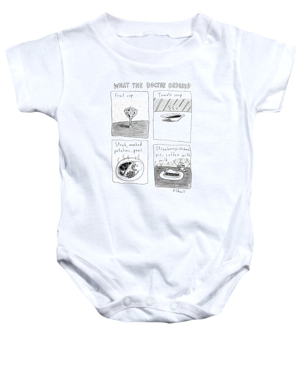 Food Baby Onesie featuring the drawing What The Doctor Ordered by Roz Chast