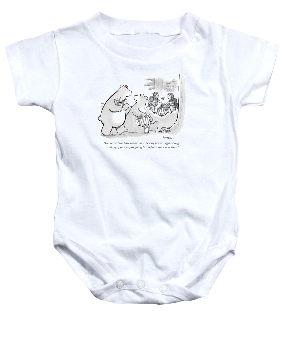 Camping Baby Onesie featuring the drawing You Missed The Part Where She Asks Why He Even by Benjamin Schwartz