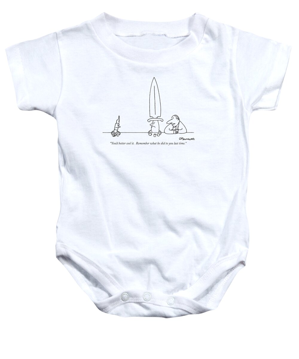 Pens Baby Onesie featuring the drawing You'd Better Cool It. Remember What by Charles Barsotti