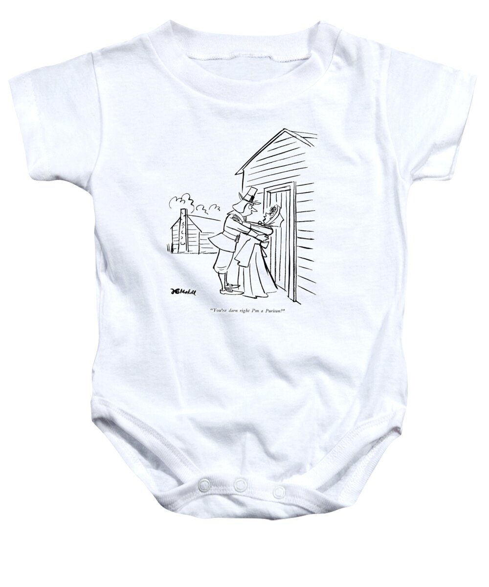 Relationships Baby Onesie featuring the drawing You're Darn Right I'm A Puritan! by Frank Modell