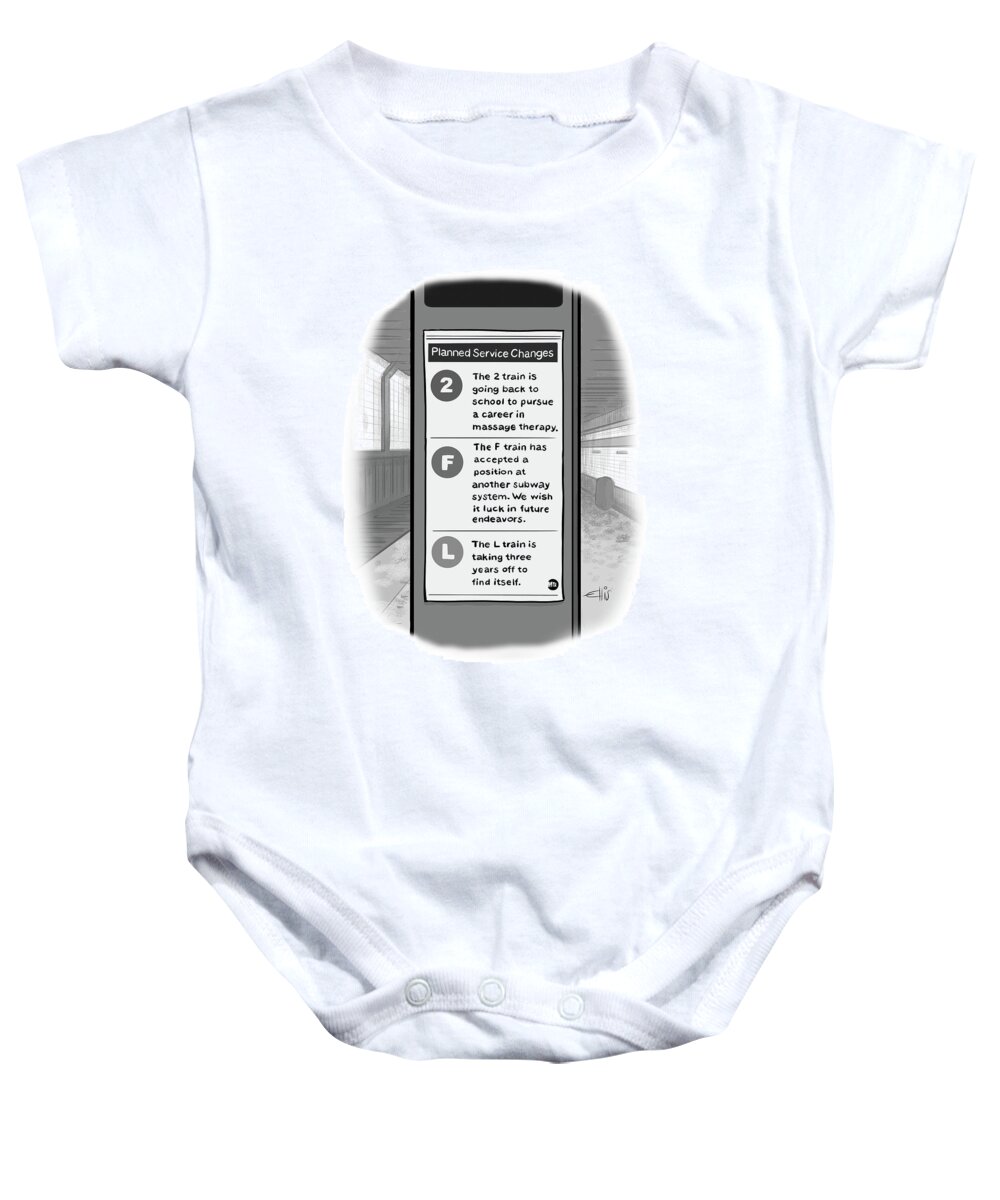 Subway Baby Onesie featuring the drawing A subway service sign lists reasons for planned train outages. by Ellis Rosen
