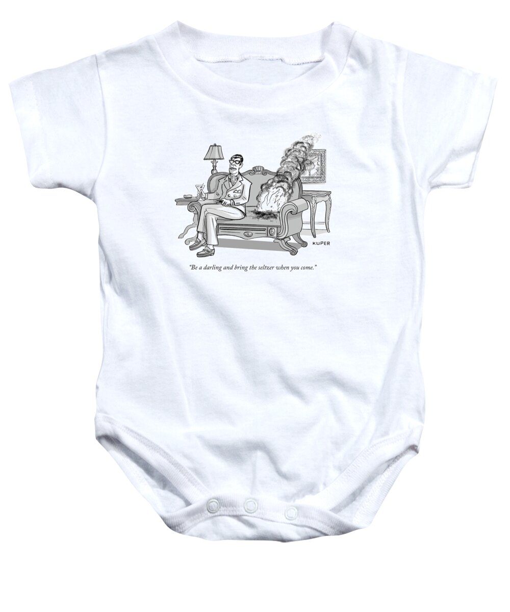be A Darling And Bring The Seltzer When You Come. Baby Onesie featuring the drawing Be a darling and bring the seltzer when you come by Peter Kuper