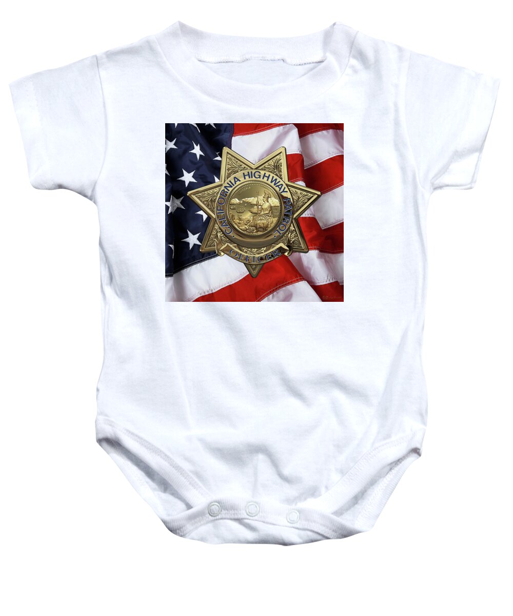 'law Enforcement Insignia & Heraldry' Collection By Serge Averbukh Baby Onesie featuring the digital art California Highway Patrol - C H P Police Officer Badge over American Flag by Serge Averbukh
