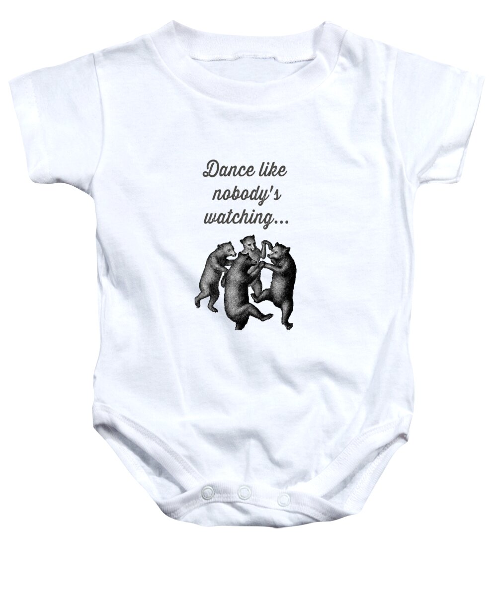 Bear Baby Onesie featuring the drawing Dance Like Nobody's Watching by Edward Fielding