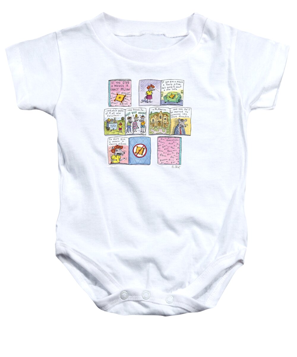 If You Give A Mouse A Fancy Pillow Baby Onesie featuring the painting If You Give a Mouse a Fancy Pillow by Roz Chast