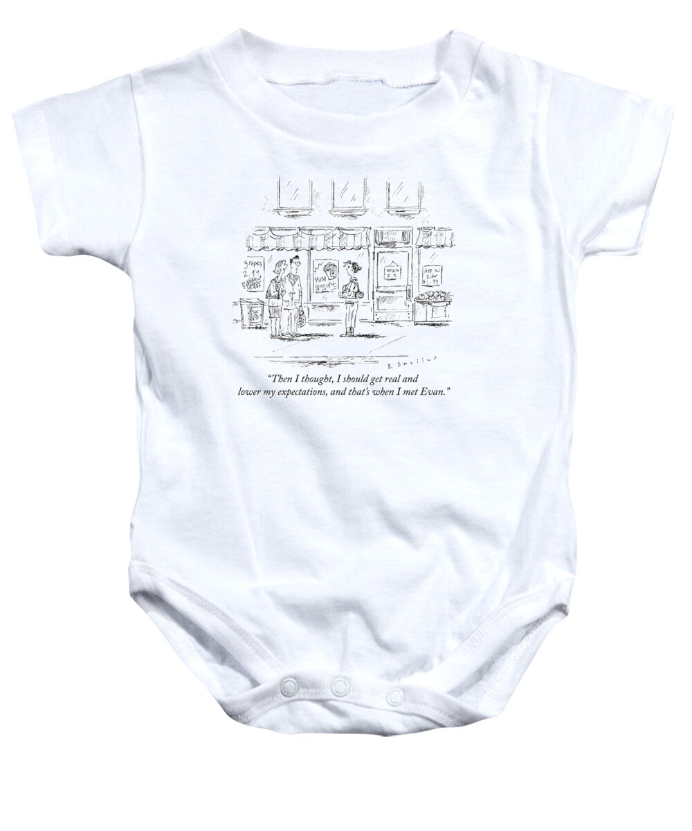 “then I Thought Baby Onesie featuring the drawing Lower expectations by Barbara Smaller