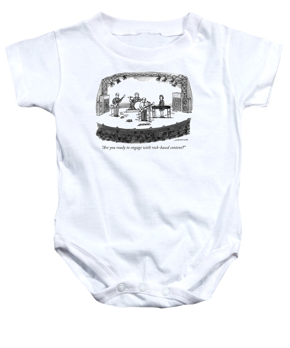“are You Ready To Engage With Rock-based Content?” Baby Onesie featuring the drawing Rock Based Content by Joe Dator
