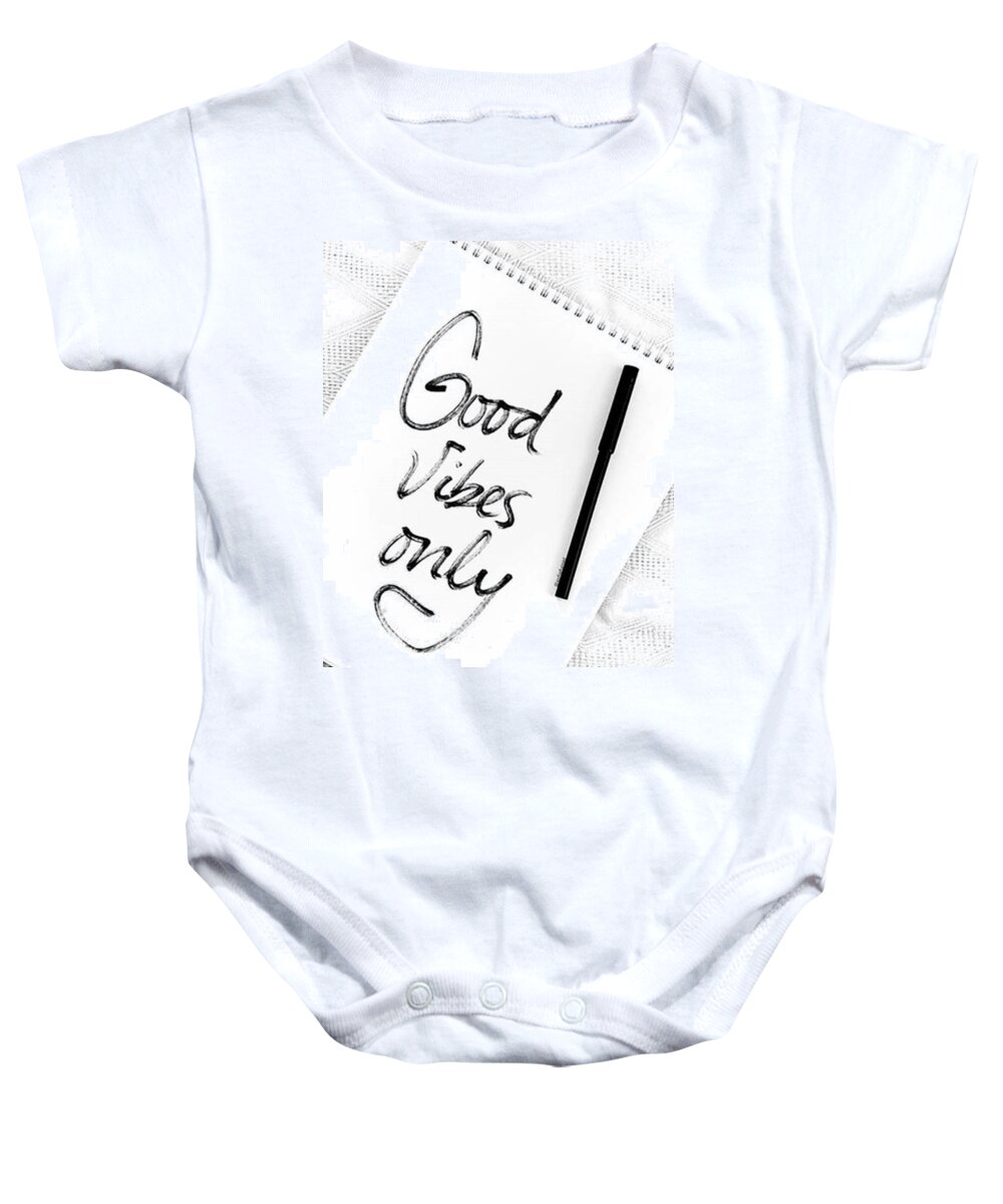 Quote Baby Onesie featuring the drawing Good Vibes Only by Jul V