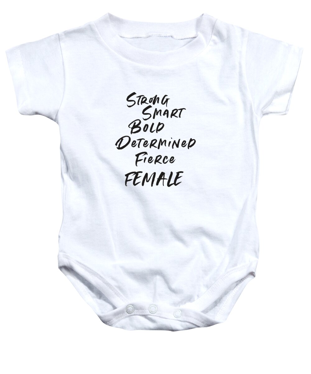 Motivational Baby Onesie featuring the digital art Strong Smart Bold Female- Art by Linda Woods by Linda Woods