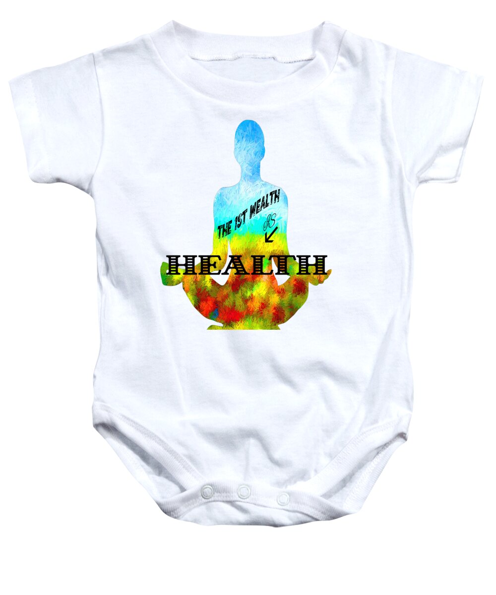 Lenaowens Baby Onesie featuring the digital art The First Wealth is Health by Lena Owens - OLena Art Vibrant Palette Knife and Graphic Design