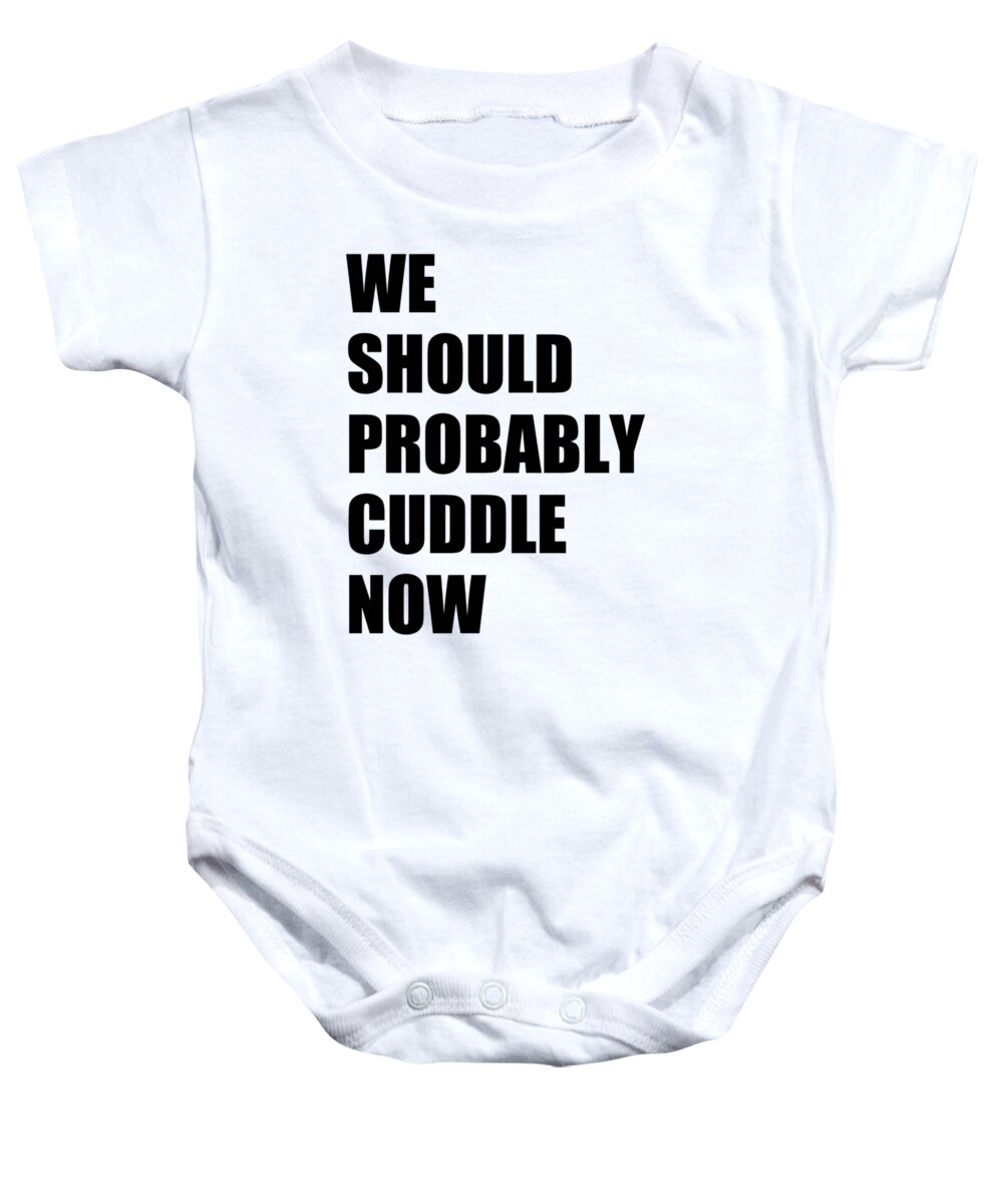 Cuddle Baby Onesie featuring the digital art We Should Probably Cuddle Now by Nicklas Gustafsson
