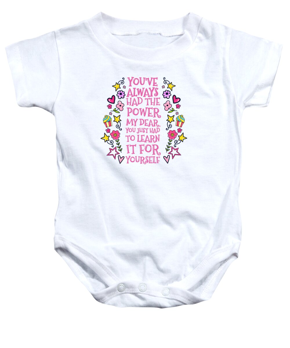 Painting Baby Onesie featuring the painting You Have Always Had The Power by Little Bunny Sunshine