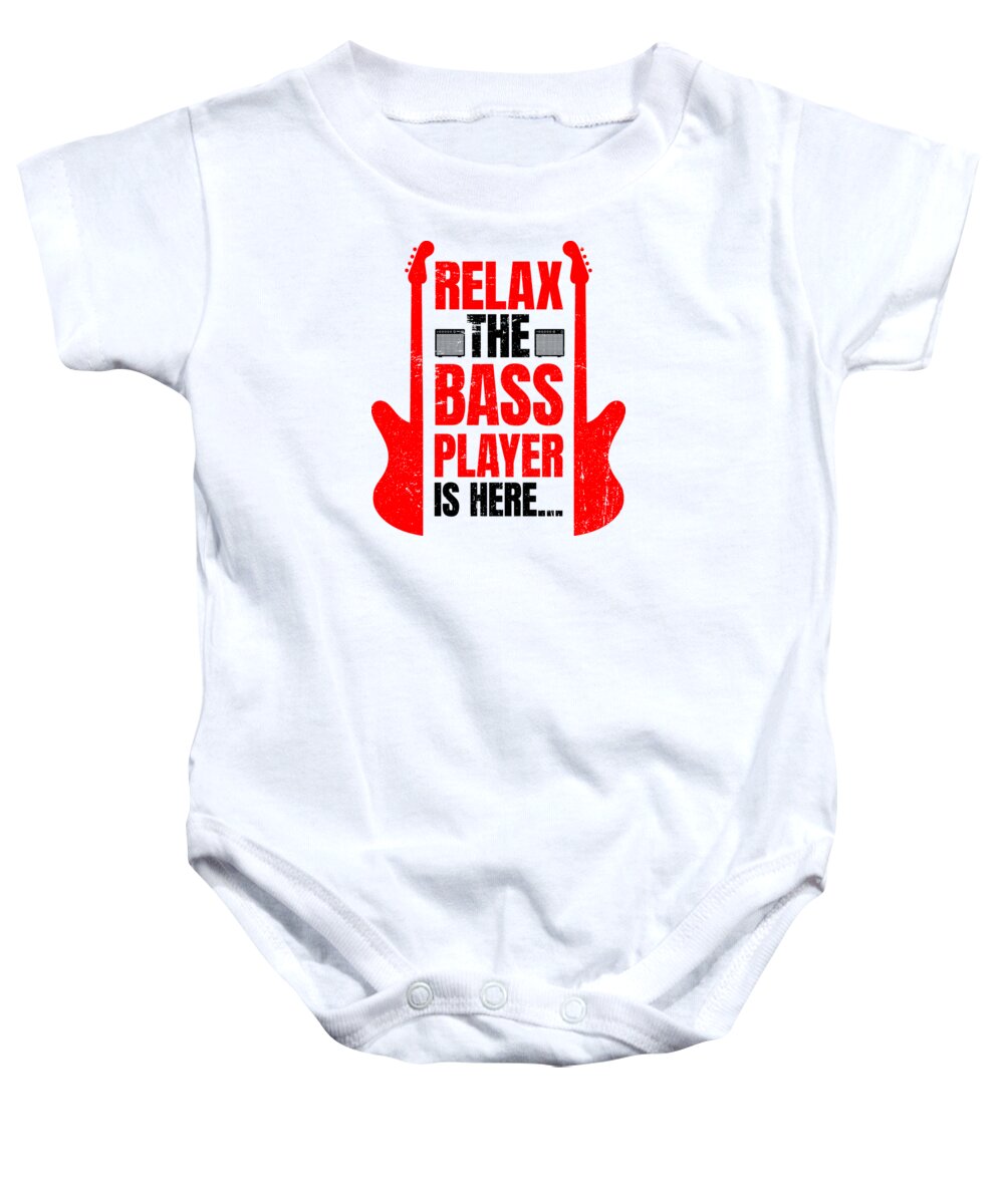 Music Baby Onesie featuring the digital art Relax The Bass Player Is Here Music Instrument #2 by Mister Tee