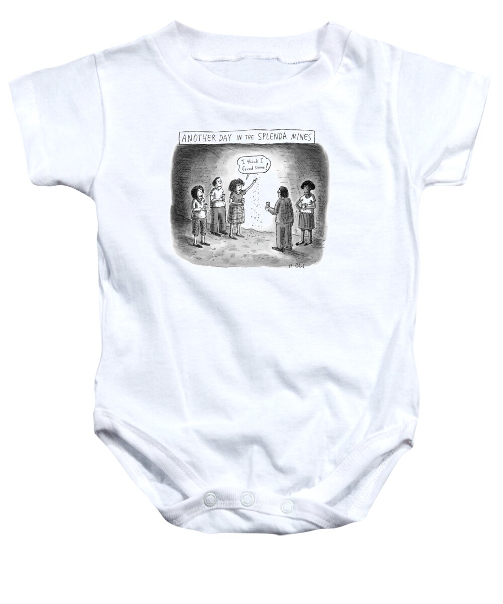  Another Day In The Splenda Mines Sugar Baby Onesie featuring the drawing Another Day in the Splenda Mines by Roz Chast
