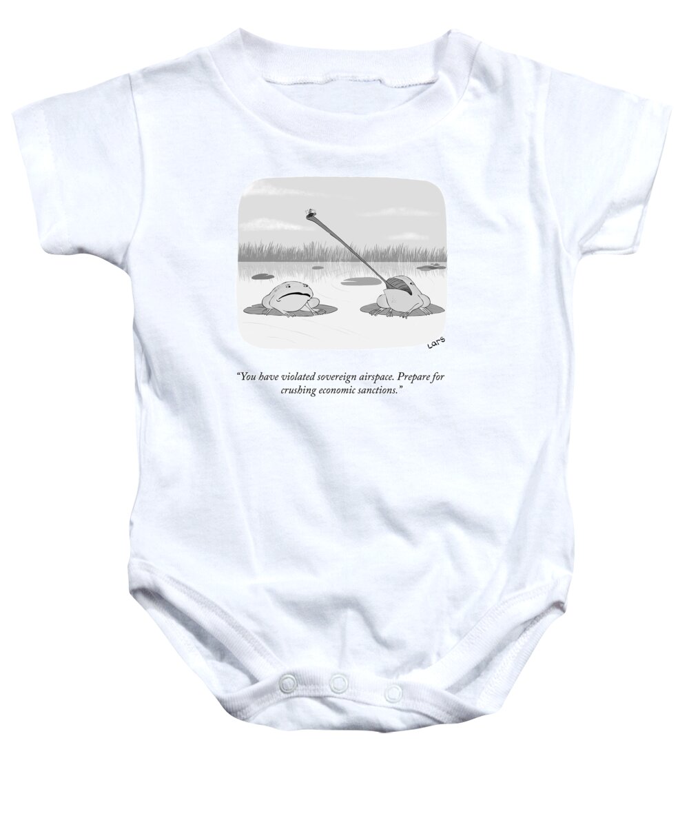 You Have Violated Sovereign Airspace. Prepare For Crushing Economic Sanctions. Baby Onesie featuring the drawing Crushing Economic Sanctions by Lars Kenseth