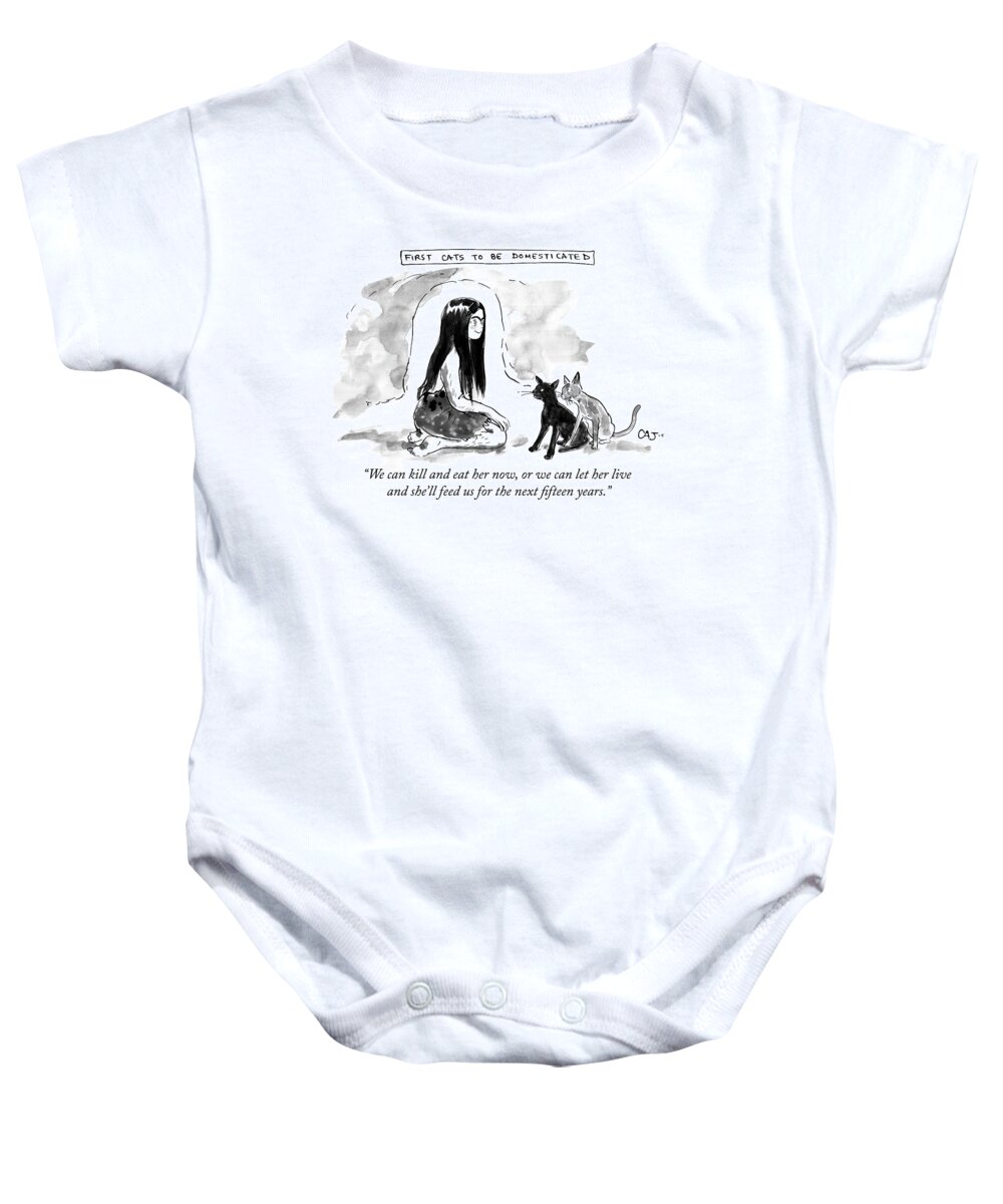 we Can Kill And Eat Her Now Baby Onesie featuring the drawing First Cats To Be Domesticated by Carolita Johnson