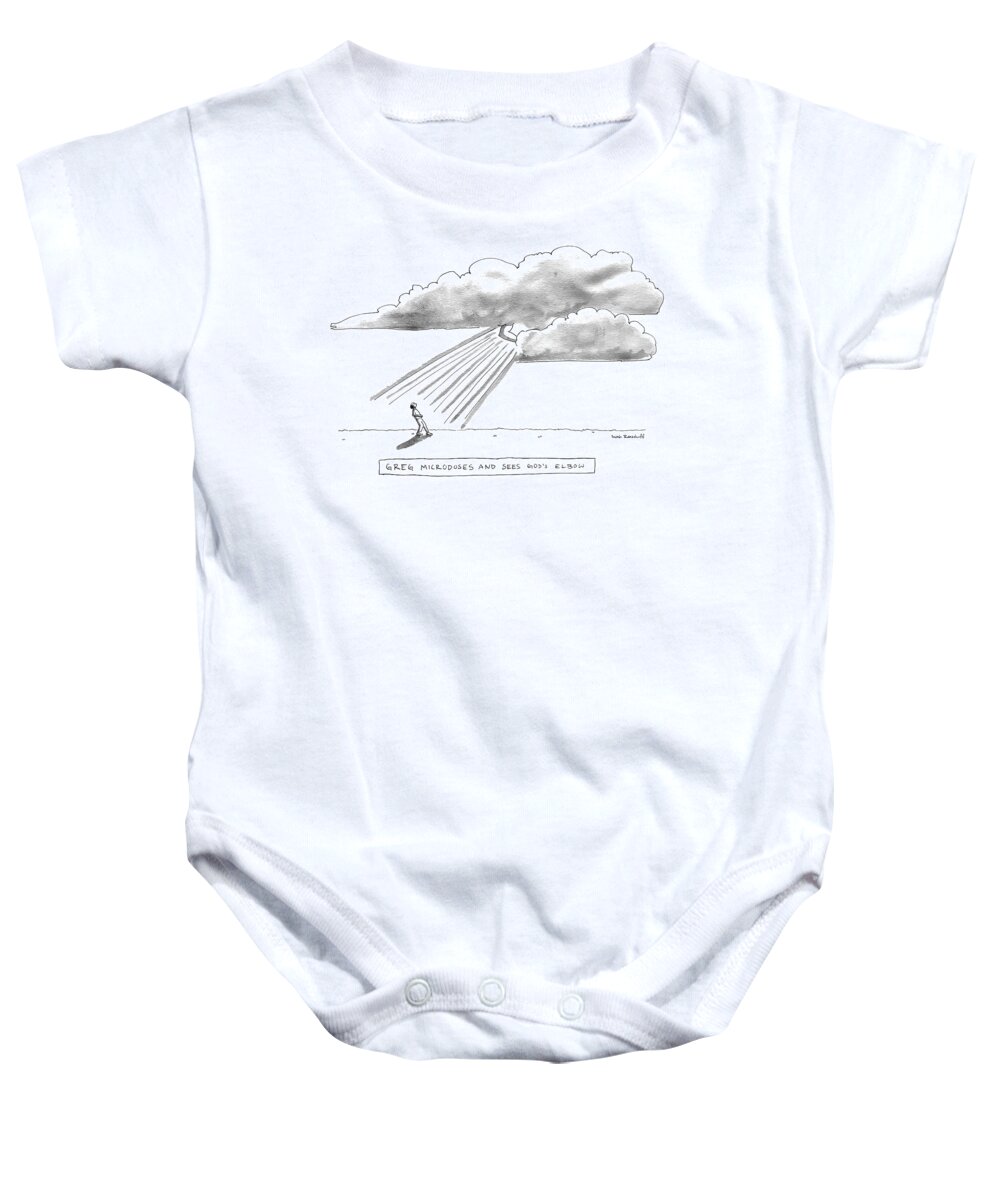 Greg Microdoses And Sees God's Elbow Baby Onesie featuring the drawing Gods Elbow by Sarah Ransohoff
