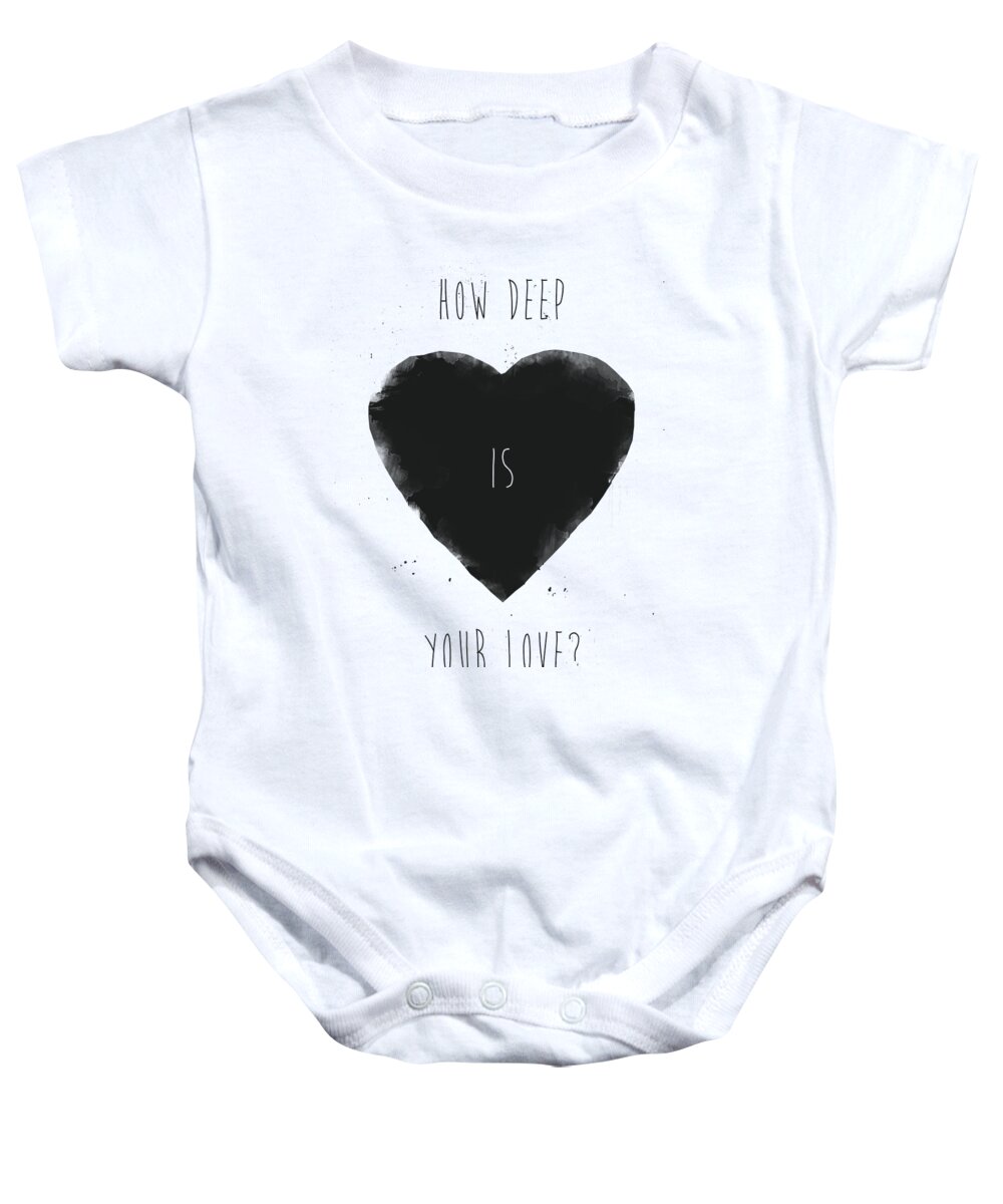 Typography Baby Onesie featuring the mixed media How deep is your love? by Balazs Solti