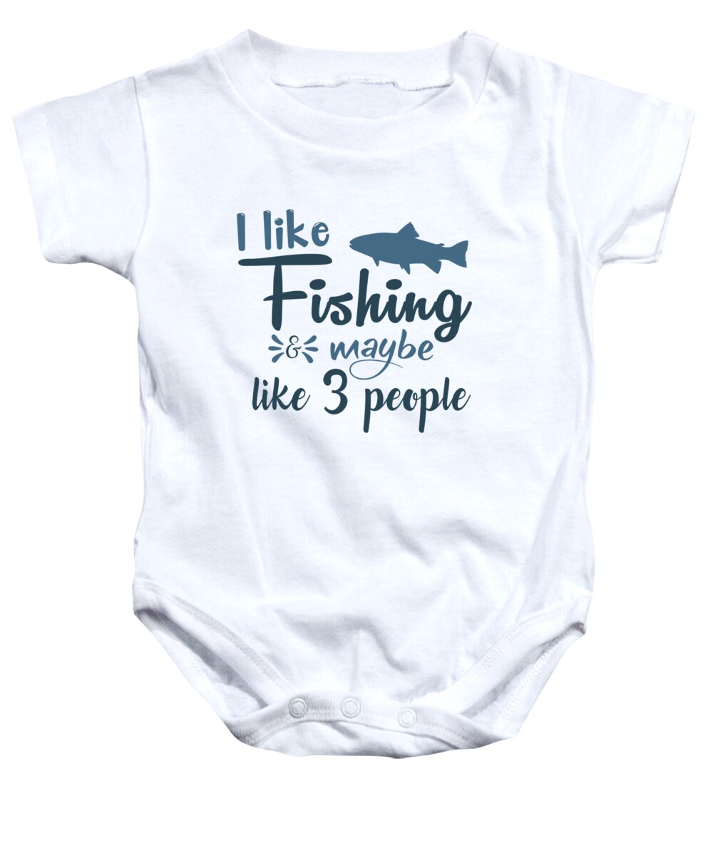 I like fishing maybe like 3 people Onesie by Product Pics - Pixels